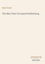 Text: "Mark Twain. The Man That Corrupted Hadleyburg. ANTIQUUM NOVUM." Schlichte, minimalistische Buchcover-Gestaltung.