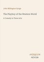 Text: John Millington Synge, "The Playboy of the Western World", "A Comedy in Three Acts". Unten: "ANTIQUM NOVUM". Beigefarbener Hintergrund.