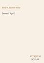 Text: "Edna St. Vincent Millay, Second April, ANTIQUUM NOVUM". Einfache, minimalistische Gestaltung mit hellem Hintergrund.