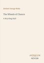 Herbert George Wells, The Wheels of Chance: A Bicycling Idyll. Logo unten: Antiquum Novum. Beigefarbener Hintergrund.