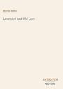 Titel: "Lavender and Old Lace" von Myrtle Reed; unten rechts: "ANTIQUM NOVUM". Helles und minimalistisches Design.