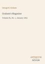 George R. Graham. Graham's Magazine. Volume XL, No. 1, January 1852. Unten recht steht "ANTIQUM NOVUM".