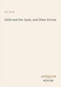 Oben steht "A. L. O. E.". Darunter der Titel "Edith and Her Ayah, and Other Stories". Unten "ANTIQUM NOVUM". Heller Hintergrund.