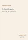 "George R. Graham. Graham's Magazine. Volume XL, No. 4, April 1852. ANTIQUUM NOVUM." Schlichte typografische Gestaltung.