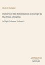 Merle D'Aubigné, "History of the Reformation in Europe in the Time of Calvin," Volume 2. Unten steht "ANTIQUM NOVUM".