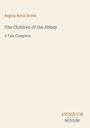 Regina Maria Roche: The Children of the Abbey, Buch