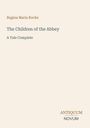 Regina Maria Roche: The Children of the Abbey, Buch