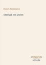 „Henryk Sienkiewicz. Through the Desert. ANTIQUUM NOVUM.“ Auf beige Hintergrund mit schlichtem Design.