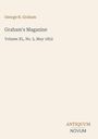 Text: "George R. Graham, Graham's Magazine, Volume XL, No. 5, May 1852, ANTIQUUM NOVUM". Schlichtes, elegantes Layout.
