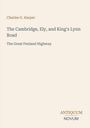 Oben steht der Name "Charles G. Harper". In der Mitte: "The Cambridge, Ely, and King's Lynn Road. The Great Fenland Highway". Unten rechts: "Antiquum Novum". Hintergrund ist beige.