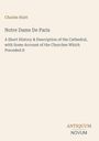 Charles Hiatt: Notre Dame De Paris, Buch