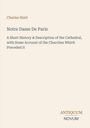Charles Hiatt: Notre Dame De Paris, Buch