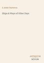 E. Keble Chatterton: Ships & Ways of Other Days, Buch