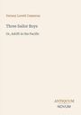 Verney Lovett Cameron: Three Sailor Boys, Buch