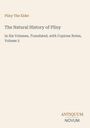 Text in warmen Tönen: "Pliny The Elder", "The Natural History of Pliny", "Volume 2". Unten rechts: "ANTIQUM NOVUM".