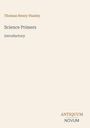 Thomas Henry Huxley: Science Primers, Buch