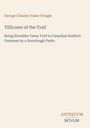 George Charles Fraser Pringle: Tillicums of the Trail, Buch