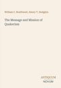 Text oben: William C. Braithwaite, Henry T. Hodgkin. Text Mitte: The Message and Mission of Quakerism. Unten: ANTIQUUM NOVUM.