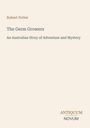 "Robert Potter. The Germ Growers. An Australian Story of Adventure and Mystery. ANTIQUUM NOVUM." Cremefarbener Hintergrund.