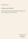Der Text „Hugh Walpole - Jeremy and Hamlet - A Chronicle of Certain Incidents in the Lives of a Boy, a Dog and a Country Town“. Unten rechts befindet sich das Logo mit „ANTIQUM NOVUM“ in Braun und Grau auf hellem Hintergrund.