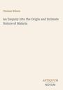 Thomas Wilson: An Enquiry into the Origin and Intimate Nature of Malaria, Buch