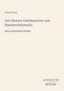 Text: Paul Göhre, Drei Monate Fabrikarbeiter und Handwerksbursche, Eine praktische Studie. Unten steht ANTIQUUM NOVUM.