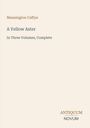 Mannington Caffyn: A Yellow Aster, In Three Volumes, Complete. Unten rechts ein Logo mit "ANTIQUM NOVUM". Cremefarbener Hintergrund.