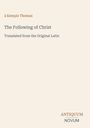 À Kempis Thomas: The Following of Christ, Buch