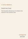 A. Safroni-Middleton, South Sea Foam, The Romantic Adventures of a Modern Don Quixote in the Southern Seas.
