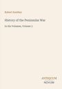 "Robert Southey. History of the Peninsular War. In Six Volumes, Volume 3. ANTIQUUM NOVUM." Schlichtes Cover.