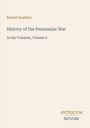 "Robert Southey, History of the Peninsular War, In Six Volumes, Volume 6. Unten steht 'ANTIQUM NOVUM'." Beige Hintergrund.