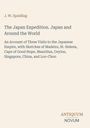 J. W. Spalding: The Japan Expedition. Japan and Around the World, Buch