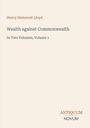 Henry Demarest Lloyd, "Wealth against Commonwealth," In Two Volumes, Volume 1. Unten rechts: ANTIQUUM NOVUM.