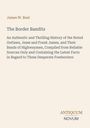 Text: "James W. Buel, The Border Bandits... ANTIQUUM NOVUM." Buchcover mit schlichtem Design und heller Hintergrundfarbe.