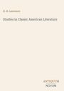 „D. H. Lawrence“, „Studies in Classic American Literature“, „ANTIQUM NOVUM“. Schlichtes, minimalistisches Design.