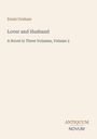 Ennis Graham. Lover and Husband. A Novel in Three Volumes, Volume 2. Unten rechts steht "ANTIQUM NOVUM". Beige Hintergrund.
