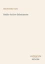 Text: "Sklodowska Curie, Radio-Active Substances, ANTIQUUM NOVUM." Schlichtes Design auf hellem Hintergrund.