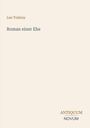Text: "Leo Tolstoy, Roman einer Ehe, ANTIQUUM NOVUM." Schlichtes Design mit beigem Hintergrund.