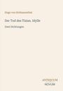 Titel: "Der Tod des Tizian. Idylle". Autor: Hugo von Hofmannsthal. Unten rechts das Logo: "ANTIQUM NOVUM". Hintergrund in Beige.