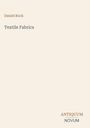"Daniel Rock. Textile Fabrics. ANTIQUUM NOVUM." Beige Hintergrund mit minimalistischer Gestaltung.