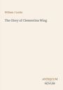 Oben steht "William J Locke". Darunter "The Glory of Clementina Wing". Unten rechts steht "ANTIQUM NOVUM". Beige Hintergrund.