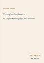 Buchtitel: "Through Afro-America" von William Archer. Untertitel: "An English Reading of the Race Problem". Unten: "ANTIQUM NOVUM".