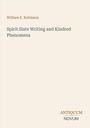 Text: "William E. Robinson. Spirit Slate Writing and Kindred Phenomena. ANTIQUUM NOVUM." Beige Hintergrund.