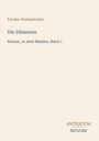 Text: "Fyodor Dostoyevsky, Die Dämonen, Roman, in zwei Bänden, Band 1, ANTIQUUM NOVUM". Schlichte, minimalistische Gestaltung.