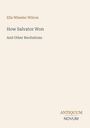 Text: "Ella Wheeler Wilcox, How Salvator Won, And Other Recitations, ANTIQUUM NOVUM". Schlichtes Design, helle Farben.