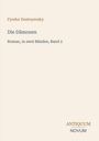 Fyodor Dostoyevsky, Die Dämonen, Roman, in zwei Bänden, Band 2. Unten rechts Logo "Antiquum Novum". Beige Hintergrund.