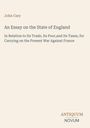 John Cary. Titel: An Essay on the State of England. Verlag: ANTIQUUM NOVUM. Hintergrund: Helles Beige. 