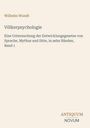 Wilhelm Wundt: Völkerpsychologie, Buch