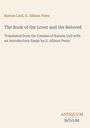 Titel: The Book of the Lover and the Beloved. Übersetzung und Essay von E. Allison Peers. Unten rechts: ANTIQUUM NOVUM.