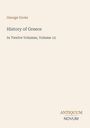 Der Text lautet: "George Grote, History of Greece, In Twelve Volumes, Volume 12". Unten steht "ANTIQUM NOVUM". Schlichtes Design.
